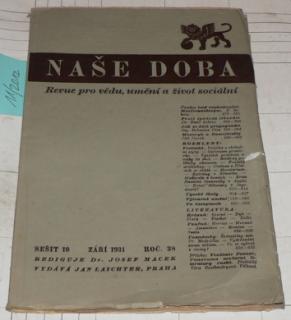 NAŠE DOBA - REVUE PRO VĚDU, UMĚNÍ A ŽIVOT SOCIÁLNÍ číslo 10 říjen 1931 ročník 38