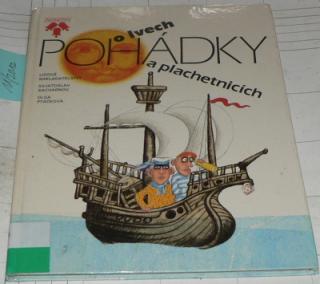 POHÁDKY O LVECH A PLACHETNICÍCH