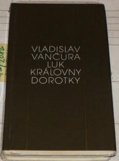 LUK KRÁLOVNY DOROTKY