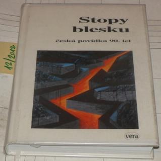 STOPY BLESKU - ČESKÁ POVÍDKA 90, LET