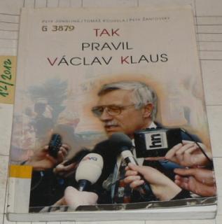 TAK PRAVIL VÁCLAV KLAUS