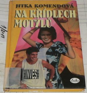 NA KŘÍDLECH MOTÝLŮ