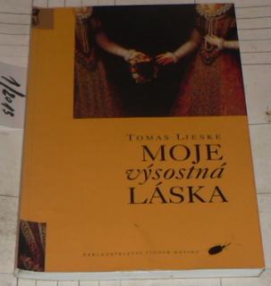 MOJE VÝSOSTNÁ LÁSKA