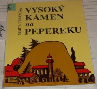 VYSOKÝ KÁMEN NA PEPEREKU Z POVĚSTÍ VYSOČINY