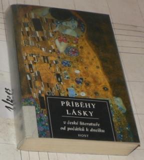 PŘÍBĚHY LÁSKY V ČESKÉ LITERATUŘE OD POČÁTKŮ K DNEŠKU