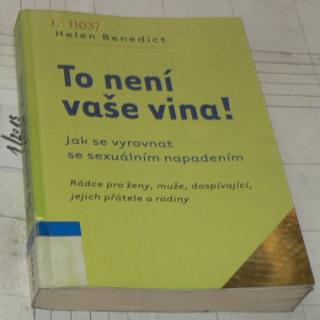 TO NENÍ VAŠE VINA! JAK SE VYROVNAT SE SEXUÁLNÍM NAPADENÍM