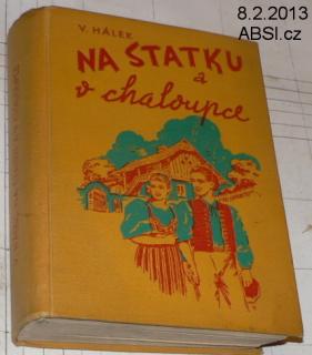 NA STATKU A V CHALOUPCE