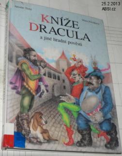 KNÍŽE DRACULA A JINÉ HRADNÍ POVĚSTI