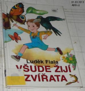 VŠUDE ŽIJÍ ZVÍŘATA