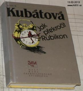 JAK PŘEKROČIT RUBIKON