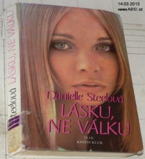 LÁSKU, NE VÁLKU 