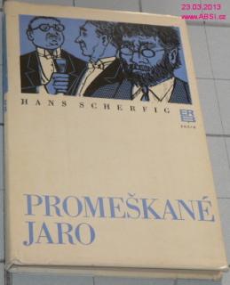 PROMEŠKANÉ JARO