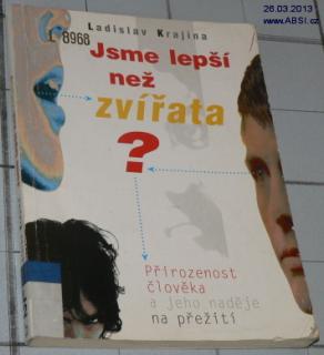 JSME LEPŠÍ NEŽ ZVÍŘATA ?