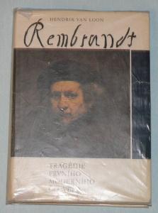 REMBRANDT TRAGÉDIE PRVNÍHO MODERNÍHO ČLOVĚKA