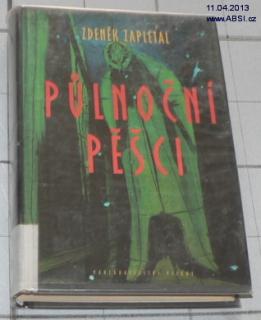 PŮLNOČNÍ PĚŠCI