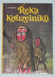 ŘEKA KOUZELNÍKů 