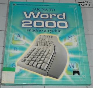 WORD 2000 SNADNO A RYCHLE