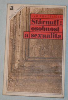 STÁRNUTÍ : OSOBNOST A SEXUALITA 