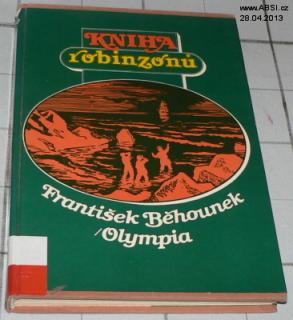 KNIHA ROBINZONŮ - OSUDY SLAVNÝCH TROSEČNÍKŮ