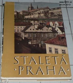 STALETÁ PRAHA - SBORNÍK PRAŽSKÉHO STŘEDISKA PAMÁTKOVÉ PÉČE A OCHRANY PŘÍRODY