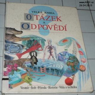 VELKÁ KNIHA OTÁZEK A ODPOVĚDÍ