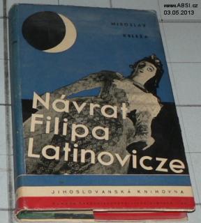 NÁVRAT FILIPA LATINOVICZE