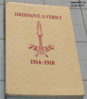 HRDINOVÉ A VĚŘÍCÍ 1914-1918 (VÝTISK č. 246)