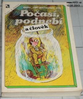 POČASÍ, PODNEBÍ A ČLOVĚK