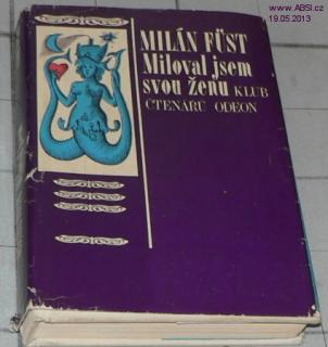 MILOVAL JSEM SVOU ŽENU