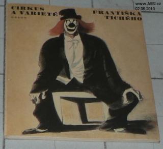 CIRKUS A VARIETÉ FRANTIŠKA TICHÉHO