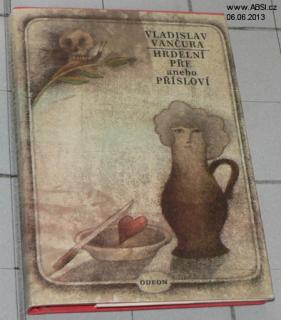 HRDELNÍ PŘE ANEBO PŘÍSLOVÍ