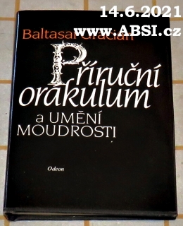 PŘÍRUČNÍ ORAKULUM A UMĚNÍ MOUDROSTI