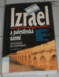 IZRAEL A PALESTINSKÁ ÚZEMÍ - PRŮVODCE DO ZAHRANIČÍ