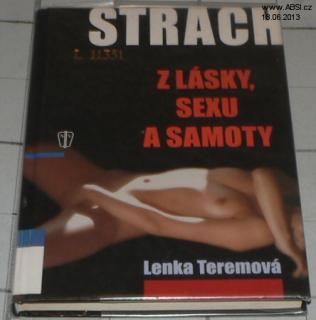 STRACH Z LÁSKY, SEXU A SAMOTY