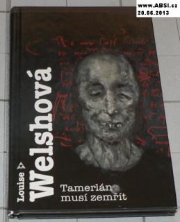 TAMERLÁN MUSÍ ZEMŘÍT