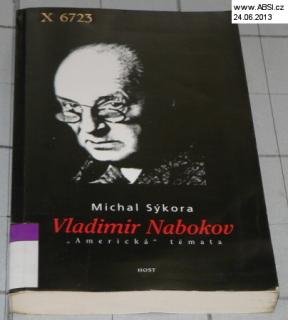 VLADIMÍR NABOKOV "AMERICKÁ" TÉMATA