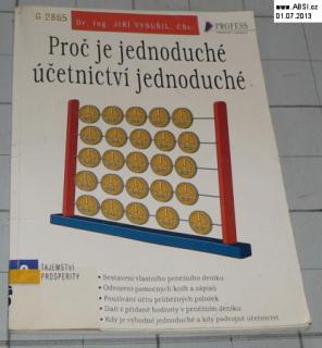 PROČ JE JEDNODUCHÉ ÚČETNICTVÍ JEDNODUCHÉ