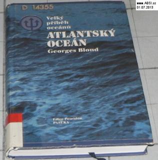 ATLANTSKÝ OCEÁN - VELKÝ PŘÍBĚH OCEÁNŮ