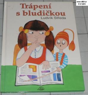 TRÁPENÍ S BLUDIČKOU