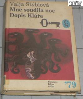 MNE SOUDILA NOC / DOPIS KLÁŘE
