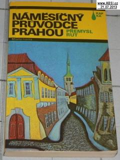 NÁMĚSÍČNÝ PRŮVODCE PRAHOU (PODEPSANÁ KNIHA)