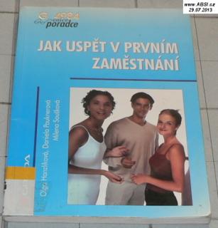 JAK USPĚT V PRVNÍM ZAMĚSTNÁNÍ