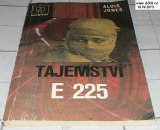 TAJEMSTVÍ E 225