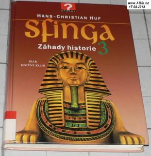 SFINGA - ZÁHADY HISTORIE 3