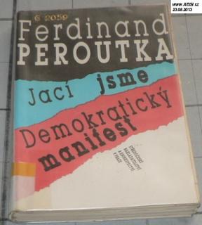 JACÍ JSME A JACÍ NEJSME DEMOKRATICKÝ MANIFEST