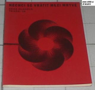 NECHCI SE VRÁTIT MEZI MRTVÉ