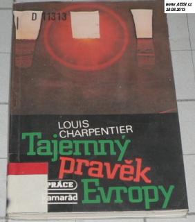 TAJEMNÝ PRAVĚK EVROPY