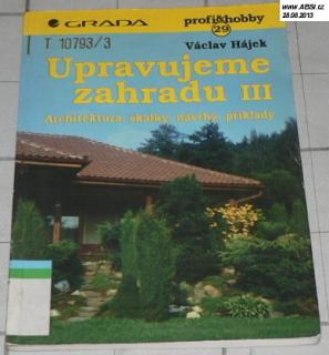 UPRAVUJEME ZAHRADU III.
