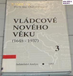 VLÁDCOVÉ NOVÉHO VĚKU 3 (1648-1937)