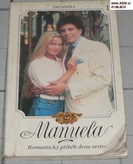 MANUELA díl. 1 - ROMANTICKÝ PŘÍBĚH DVOU SESTER